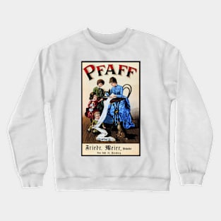 German PFAFF Sewing Machine Mother and Child Vintage Advertisement Crewneck Sweatshirt